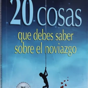 20 cosas que debes de saber sobre el noviazgo